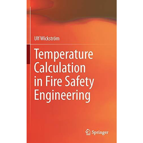 Temperature Calculation in Fire Safety Engineering [Hardcover]