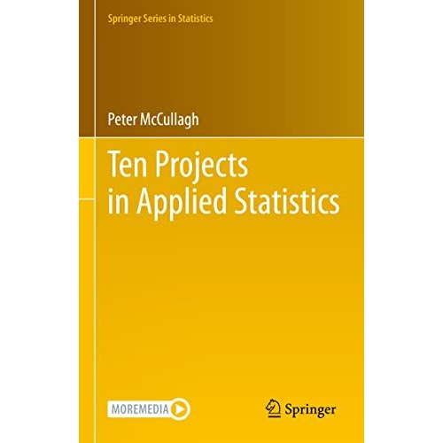 Ten Projects in Applied Statistics [Hardcover]