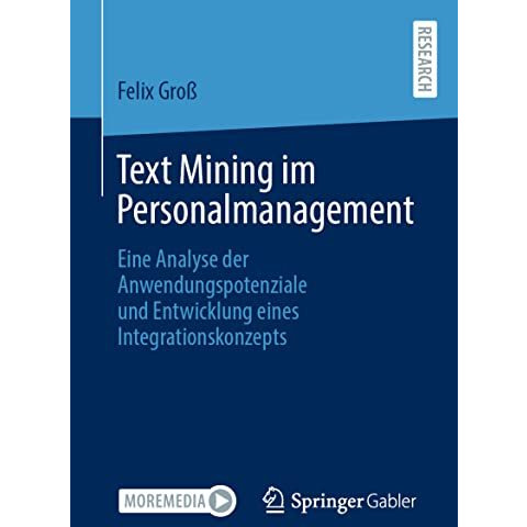 Text Mining im Personalmanagement: Eine Analyse der Anwendungspotenziale und Ent [Paperback]