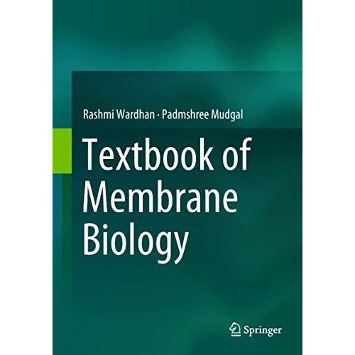 Textbook of Membrane Biology [Hardcover]