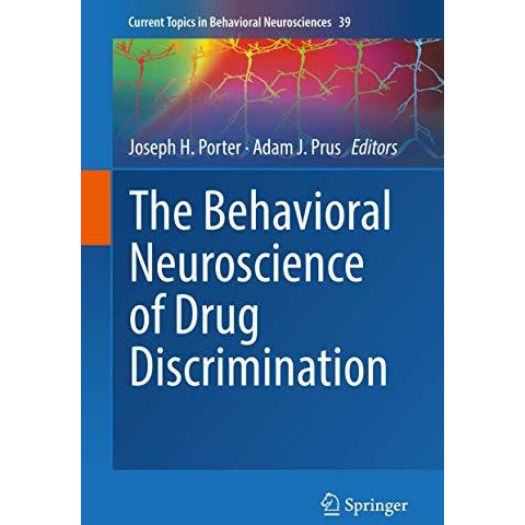 The Behavioral Neuroscience of Drug Discrimination [Hardcover]