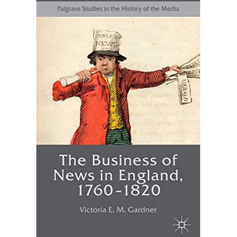 The Business of News in England, 17601820 [Hardcover]