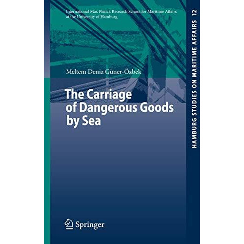 The Carriage of Dangerous Goods by Sea [Paperback]