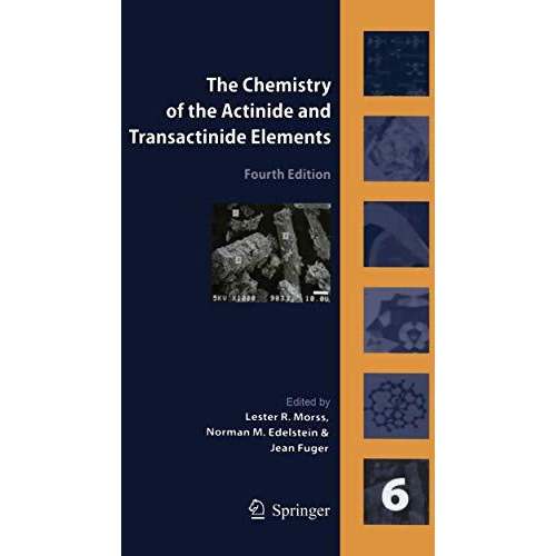 The Chemistry of the Actinide and Transactinide Elements (Volume 6) [Paperback]