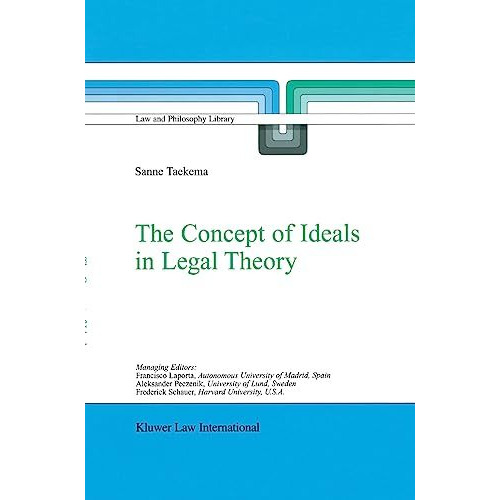 The Concept of Ideals in Legal Theory [Hardcover]