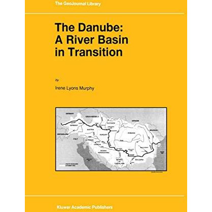 The Danube: A River Basin in Transition [Paperback]