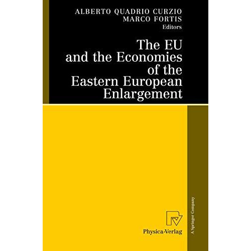 The EU and the Economies of the Eastern European Enlargement [Paperback]