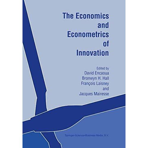 The Economics and Econometrics of Innovation [Paperback]