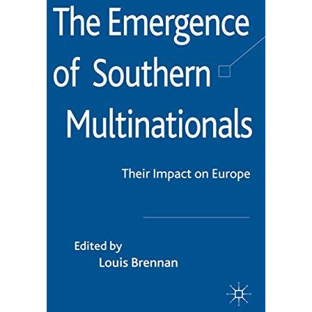 The Emergence of Southern Multinationals: Their Impact on Europe [Paperback]