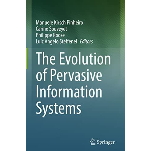 The Evolution of Pervasive Information Systems [Hardcover]