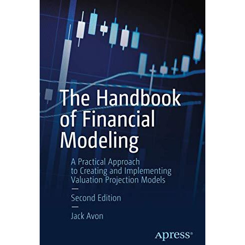 The Handbook of Financial Modeling: A Practical Approach to Creating and Impleme [Paperback]