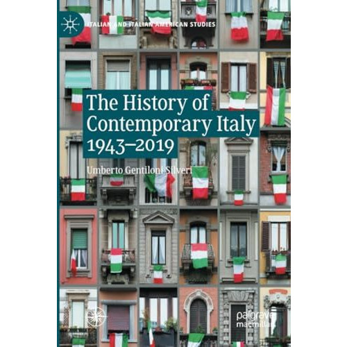 The History of Contemporary Italy 1943-2019 [Paperback]