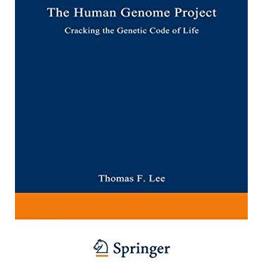 The Human Genome Project: Cracking the Genetic Code of Life [Paperback]