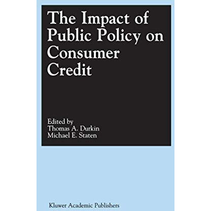 The Impact of Public Policy on Consumer Credit [Hardcover]