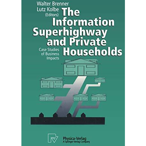 The Information Superhighway and Private Households: Case Studies of Business Im [Paperback]