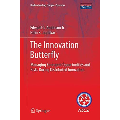 The Innovation Butterfly: Managing Emergent Opportunities and Risks During Distr [Paperback]