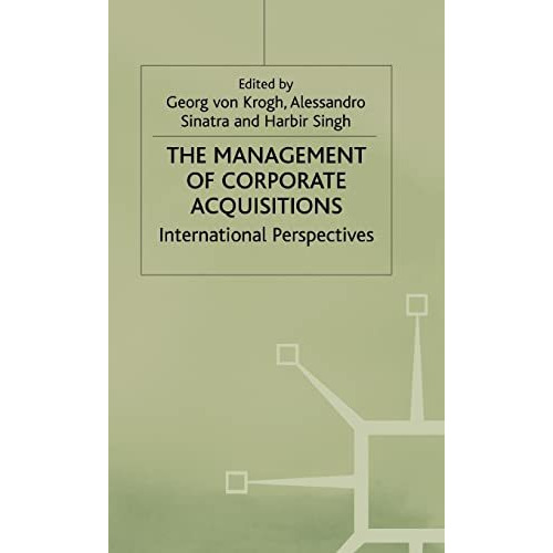 The Management of Corporate Acquisitions: International Perspectives [Hardcover]