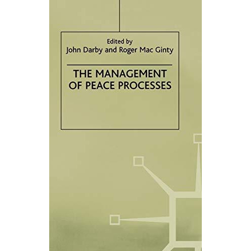 The Management of Peace Processes [Hardcover]