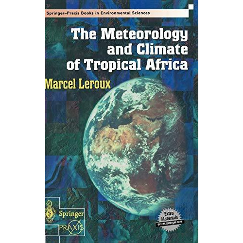 The Meteorology and Climate of Tropical Africa [Hardcover]