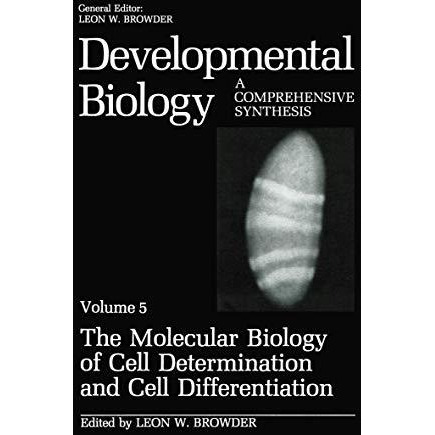 The Molecular Biology of Cell Determination and Cell Differentiation: Volume 5:T [Paperback]