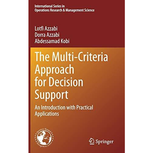 The Multi-Criteria Approach for Decision Support: An Introduction with Practical [Hardcover]