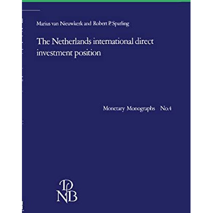 The Netherlands international direct investment position [Paperback]