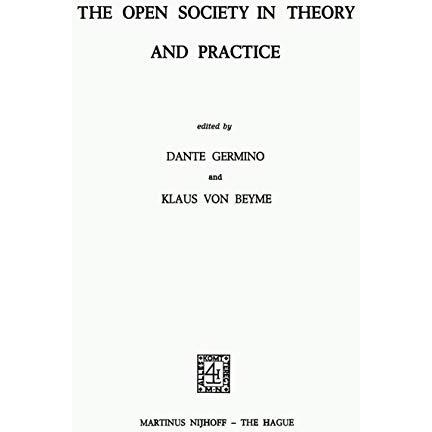 The Open Society in Theory and Practice [Paperback]