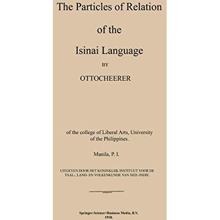 The Particles of Relation of the Isinai Language [Paperback]