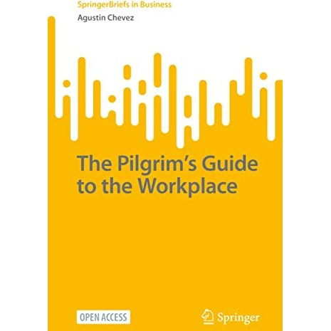 The Pilgrims Guide to the Workplace [Paperback]