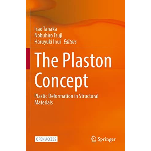 The Plaston Concept: Plastic Deformation in Structural Materials [Paperback]