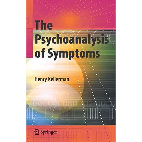 The Psychoanalysis of Symptoms [Hardcover]