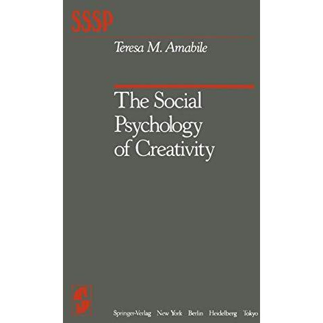 The Social Psychology of Creativity [Paperback]