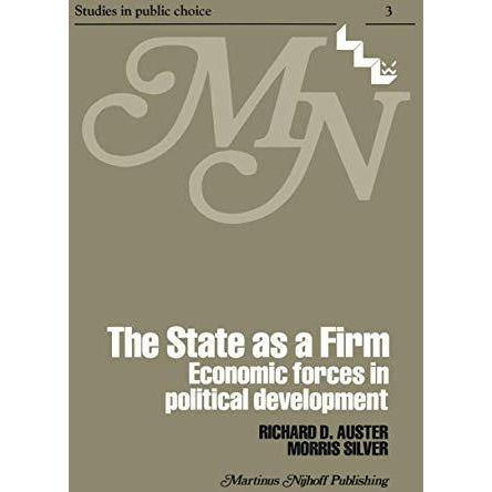 The State as a Firm: Economic Forces in Political Development [Paperback]