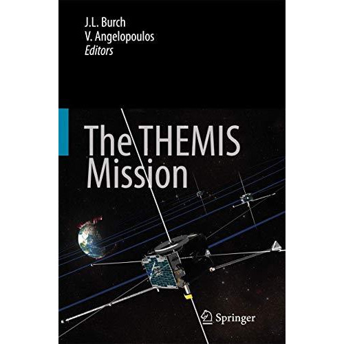 The THEMIS Mission [Hardcover]