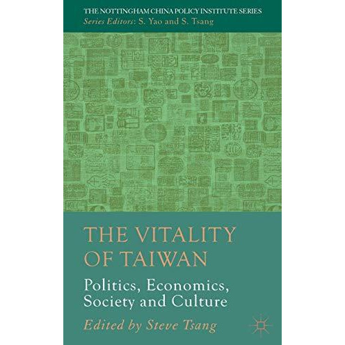 The Vitality of Taiwan: Politics, Economics, Society and Culture [Hardcover]