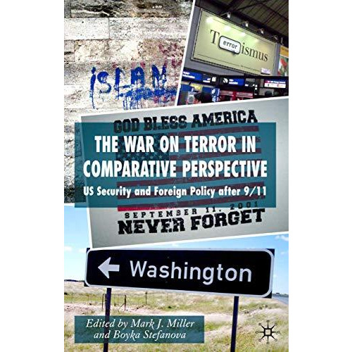 The War on Terror in Comparative Perspective: US Security and Foreign Policy aft [Hardcover]