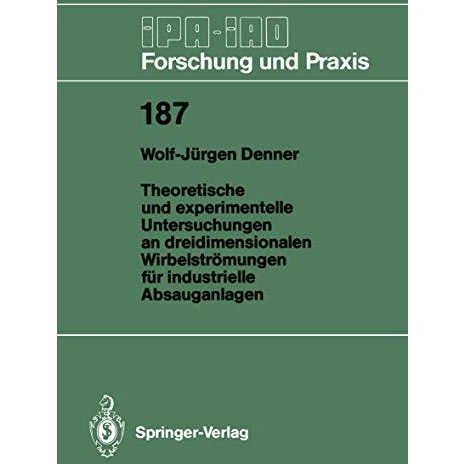 Theoretische und experimentelle Untersuchungen an dreidimensionalen Wirbelstr?mu [Paperback]