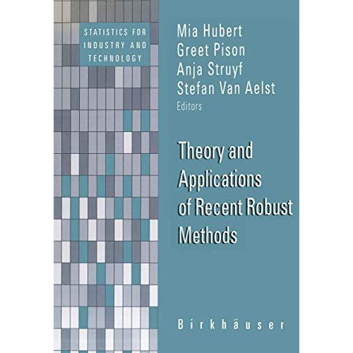 Theory and Applications of Recent Robust Methods [Paperback]