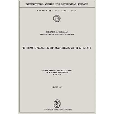 Thermodynamics of Materials with Memory: Course held at the Department of Mechan [Paperback]