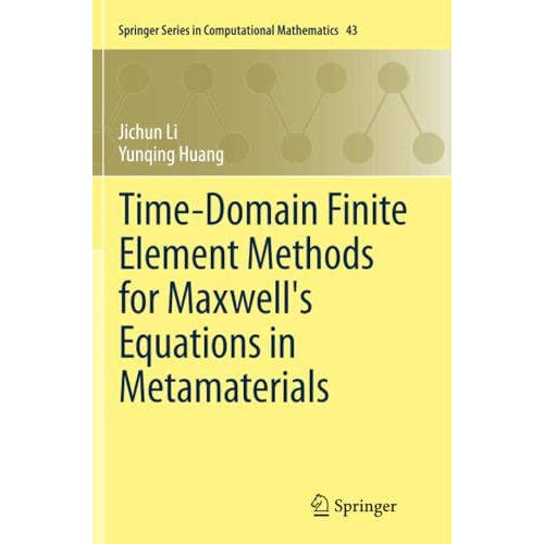 Time-Domain Finite Element Methods for Maxwell's Equations in Metamaterials [Paperback]