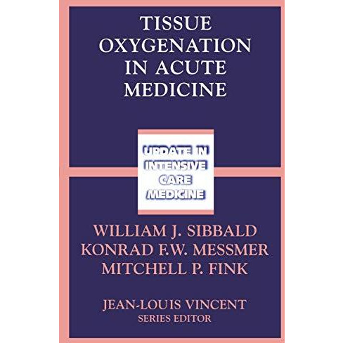 Tissue Oxygenation in Acute Medicine [Paperback]