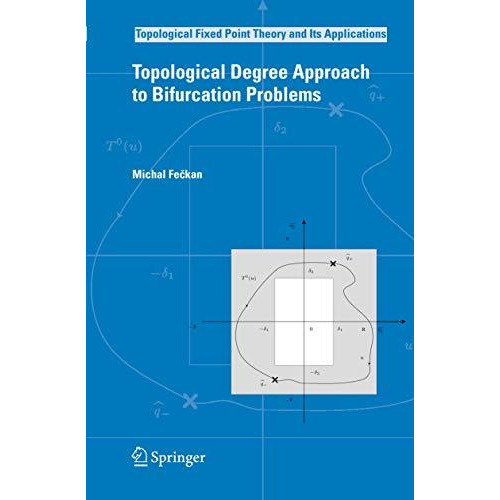 Topological Degree Approach to Bifurcation Problems [Hardcover]