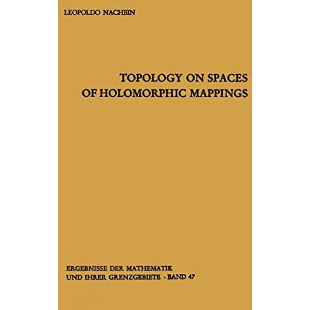 Topology on Spaces of Holomorphic Mappings [Paperback]