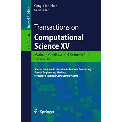 Transactions on Computational Science XV: Special Issue on Advances in Autonomic [Paperback]