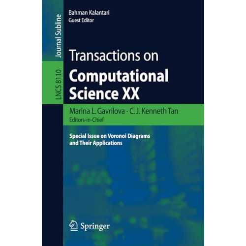 Transactions on Computational Science XX: Special Issue on Voronoi Diagrams and  [Paperback]