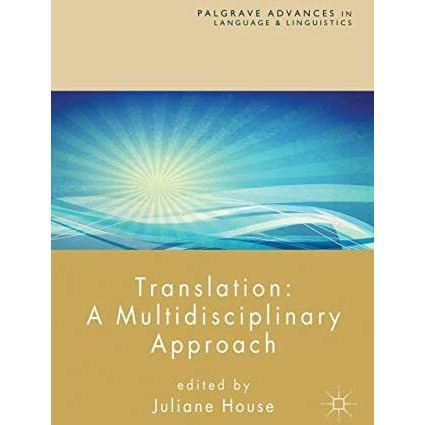 Translation: A Multidisciplinary Approach [Hardcover]