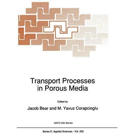 Transport Processes in Porous Media [Hardcover]