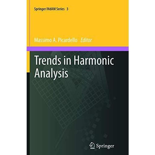 Trends in Harmonic Analysis [Paperback]