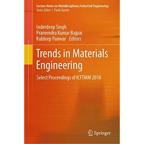 Trends in Materials Engineering: Select Proceedings of ICFTMM 2018 [Hardcover]