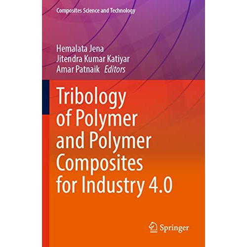 Tribology of Polymer and Polymer Composites for Industry 4.0 [Paperback]